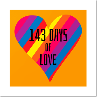 143 DAYS OF LOVE Posters and Art
